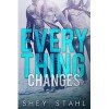 Everything Changes - Shey Stahl