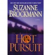 Hot Pursuit (Troubleshooters, #15) - Suzanne Brockmann