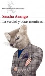 La verdad y otras mentiras - Sascha Arango, Carles Andreu Saburit