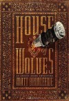 House of Wolves (An August Adams Adventure) - Matt Bronleewe