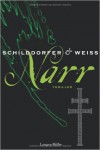 Narr - Gerd Schilddorfer, David G. L. Weiss