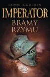 Bramy Rzymu - Conn Iggulden