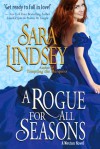 A Rogue for All Seasons (Weston #3) - Sara Lindsey