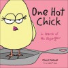 One Hot Chick: In Search of Mr. Right >Now - Cheryl Caldwell