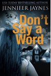 Don't Say a Word (Strangers Series) - Jennifer Minar-Jaynes