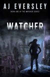 Watcher - A.J. Eversley