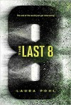 The Last 8 (The Last 8 #1) - Laura Pohl