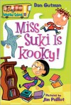 Miss Suki Is Kooky! - Dan Gutman, Jim Paillot