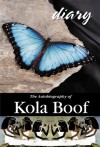 Diary of a Lost Girl: The Autobiography of Kola Boof - Kola Boof