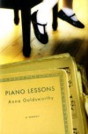 Piano Lessons: A Memoir - Anna Goldsworthy