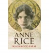 Blackwood Farm  - Anne Rice