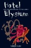 Hotel Elysium (Die Chroniken der Hüter, #1) - Tanya Huff