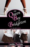 The Queen Bee of Bridgeton (Dancing Dream, #1) - Leslie DuBois
