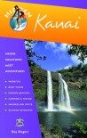 Hidden Kauai: Including Hanalei, Princeville, and Poipu - Ray Riegert