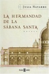 La hermandad de la Sabana Santa - Julia Navarro