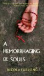 A Hemorrhaging of Souls - Nicola Furlong, Paul Richer, Lydia Willis, Jane Bishop