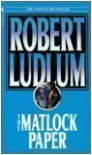 The Matlock Paper - Robert Ludlum