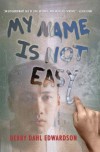 My Name is Not Easy - Debby Dahl Edwardson