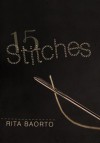 15 Stitches - Rita Baorto