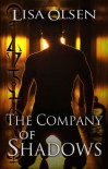 The Company of Shadows - Lisa Olsen