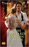 The Kyriakos Virgin Bride (Billionaire Heirs, #1) - Tessa Radley