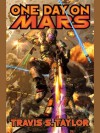 One Day on Mars - Travis S. Taylor