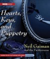 Hearts, Keys, and Puppetry - Katherine Kellgren, Neil Gaiman