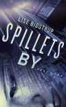 Spillets by (in Danish) - Lise Bidstrup