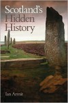 Scotland's Hidden History - Ian Armit