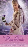 The Rose Bride: A Retelling of "The White Bride and the Black Bride" (Once Upon a Time) - Nancy Holder, Mahlon F. Craft