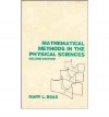 Mathematical Methods in the Physical Sciences - Mary L. Boas