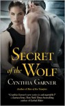 Secret of the Wolf  - Cynthia Garner