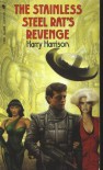 The Stainless Steel Rat's Revenge  - Harry Harrison