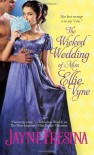 The Wicked Wedding of Miss Ellie Vyne - Jayne Fresina