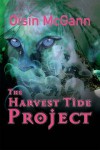 The Harvest Tide Project (Archisan Tales) - Oisin McGann