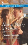 How to Marry a Princess - Christine Rimmer