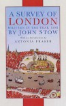 A Survey Of London: Written In The Year 1598 - John Stow