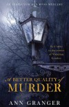 A Better Quality of Murder - Ann Granger