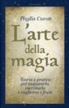 L'arte della magia - Phyllis Curott