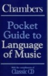 Chambers Pocket Guide to Language of Music - Wendy Munro