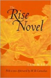 The Rise of the Novel: Studies in Defoe, Richardson and Fielding - Ian P. Watt, W.B. Carnochan