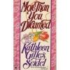 More Than You Dreamed - Kathleen Gilles Seidel