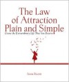 The Law of Attraction, Plain and Simple: Create the Extraordinary Life That You Deserve - Sonia Ricotti