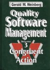 Quality Software Management: Congruent Action (Quality Software Management) - Gerald M. Weinberg