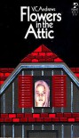 Flowers in the Attic  - V.C. Andrews