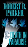 Death In Paradise - Robert B. Parker