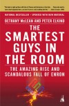 The Smartest Guys in the Room: The Amazing Rise and Scandalous Fall of Enron - Bethany McLean, Peter Elkind