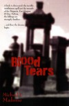 Blood Tears - Michael J. Malone