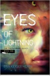 EYES OF LIGHTNING (The Thunderbird Legacy, #1) - Erin Keyser Horn