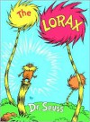 The Lorax - Dr. Seuss, Lori Haskins